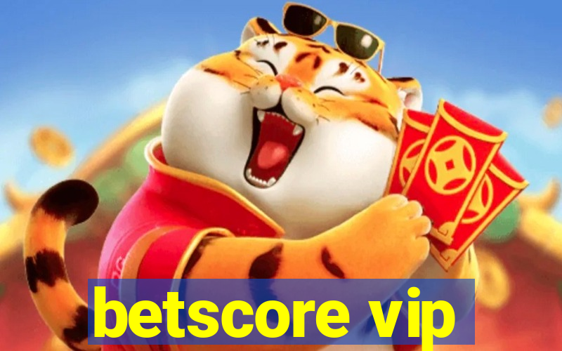 betscore vip